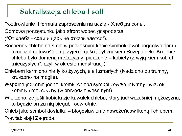 Sakralizacja chleba i soli Pozdrowienie i formuła zaproszenia na ucztę - Хлеб да соль.