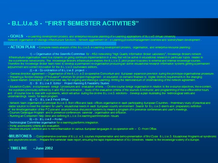 - B. L. U. e. S - “FIRST SEMESTER ACTIVITIES” - GOALS - e-Learning