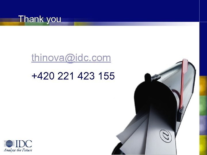 Thank you thinova@idc. com +420 221 423 155 