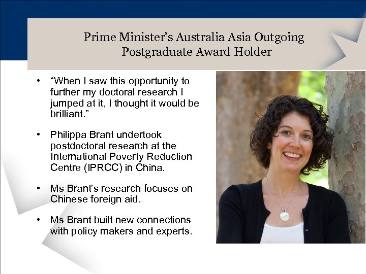 Prime Minister’s Australia Asia Outgoing Postgraduate Award Holder • “When I saw this opportunity