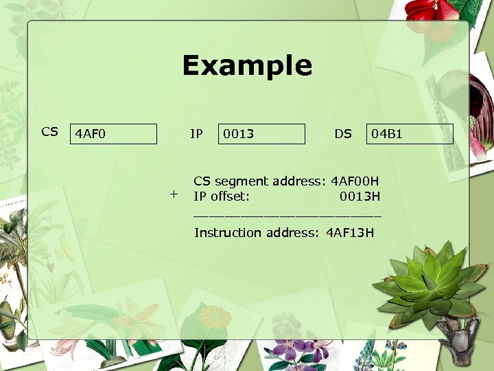 Example CS 4 AF 0 IP + 0013 DS 04 B 1 CS segment