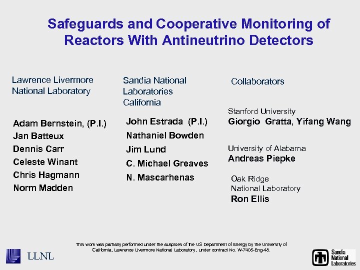 Safeguards and Cooperative Monitoring of Reactors With Antineutrino Detectors Lawrence Livermore National Laboratory Adam