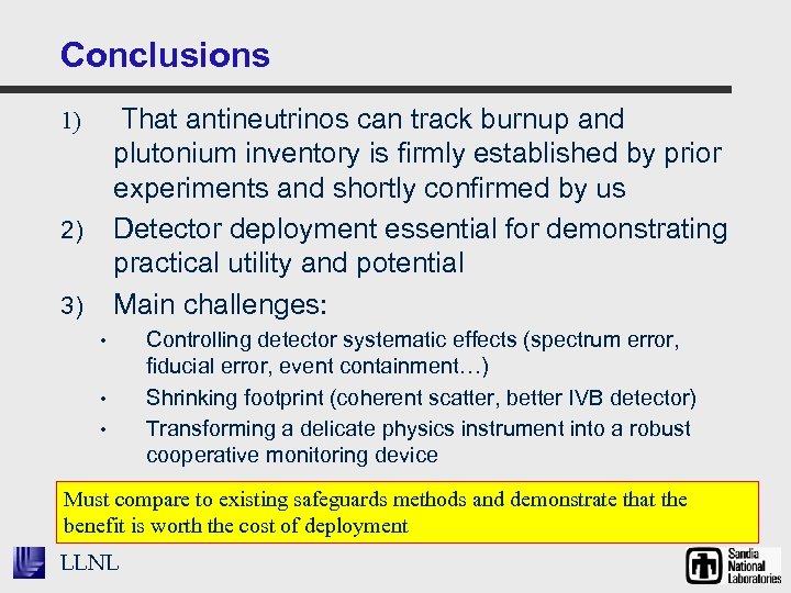 Conclusions That antineutrinos can track burnup and plutonium inventory is firmly established by prior