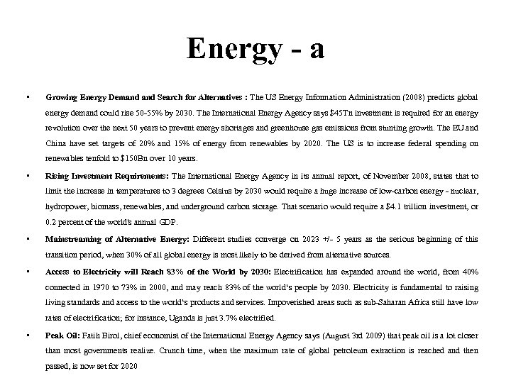 Energy - a • Growing Energy Demand Search for Alternatives : The US Energy