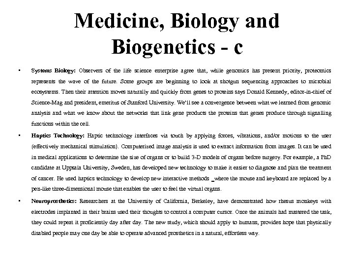 Medicine, Biology and Biogenetics - c • Systems Biology: Observers of the life science