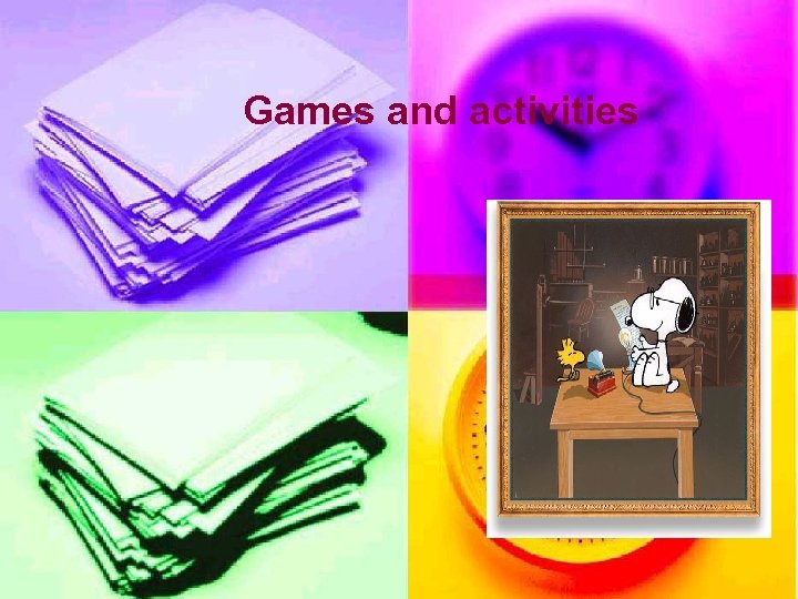  Games and activities 