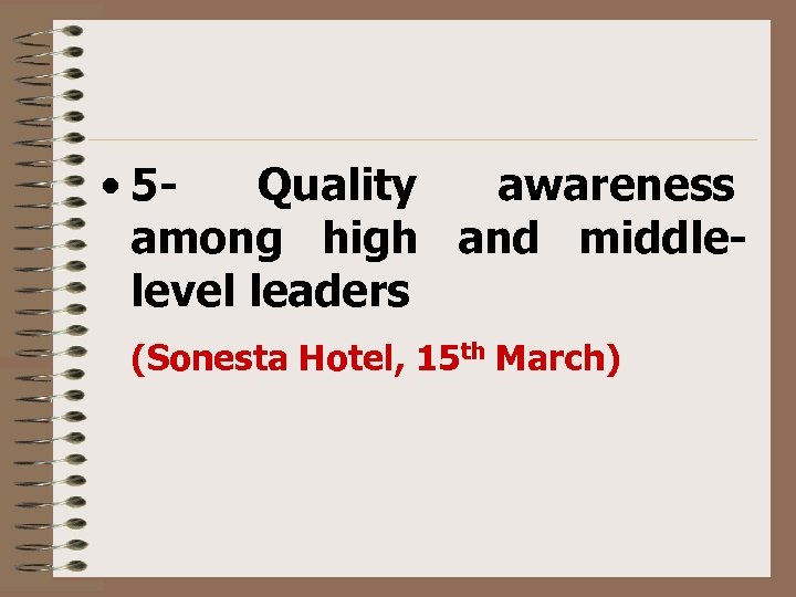  • 5 Quality awareness among high and middlelevel leaders (Sonesta Hotel, 15 th