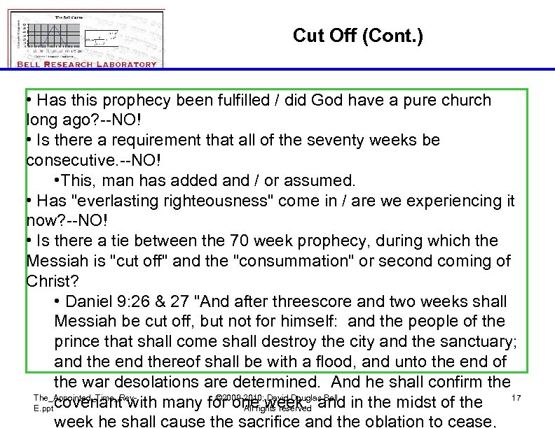 Cut Off (Cont. ) • Has this prophecy been fulfilled / did God have