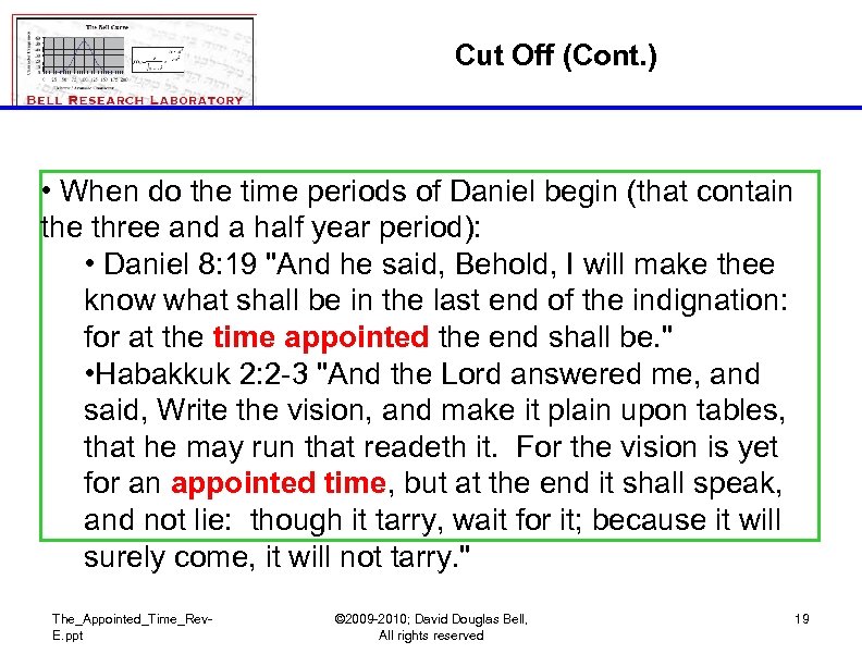 Cut Off (Cont. ) • When do the time periods of Daniel begin (that