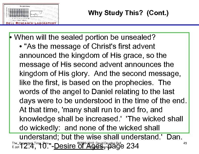 Why Study This? (Cont. ) • When will the sealed portion be unsealed? •