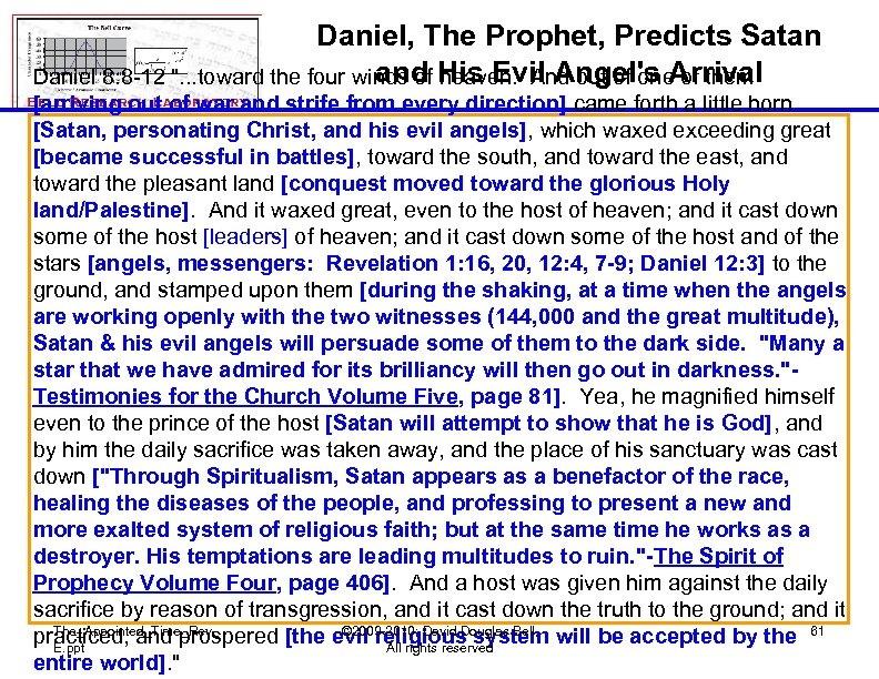 Daniel, The Prophet, Predicts Satan and His Evil Angel's Arrival Daniel 8: 8 -12