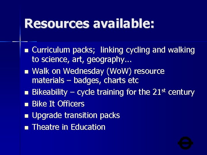 Resources available: Curriculum packs; linking cycling and walking to science, art, geography. . .