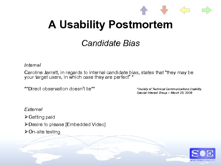 A Usability Postmortem Candidate Bias Internal Caroline Jarrett, in regards to internal candidate bias,