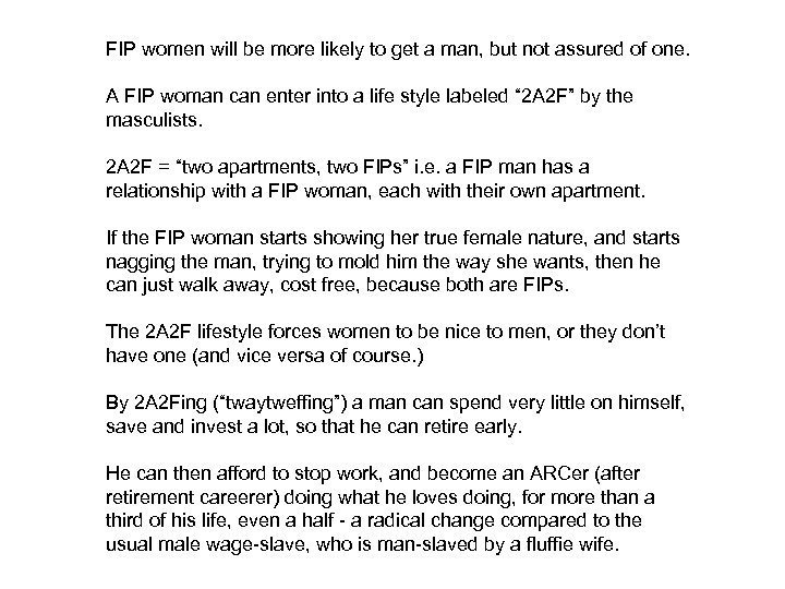 FIP women will be more likely to get a man, but not assured of