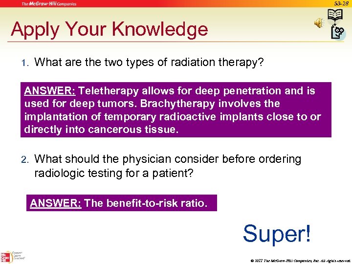 53 -28 Apply Your Knowledge 1. What are the two types of radiation therapy?