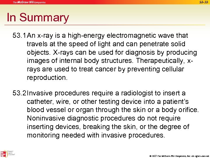 53 -33 In Summary 53. 1 An x-ray is a high-energy electromagnetic wave that