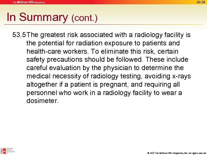 53 -35 In Summary (cont. ) 53. 5 The greatest risk associated with a