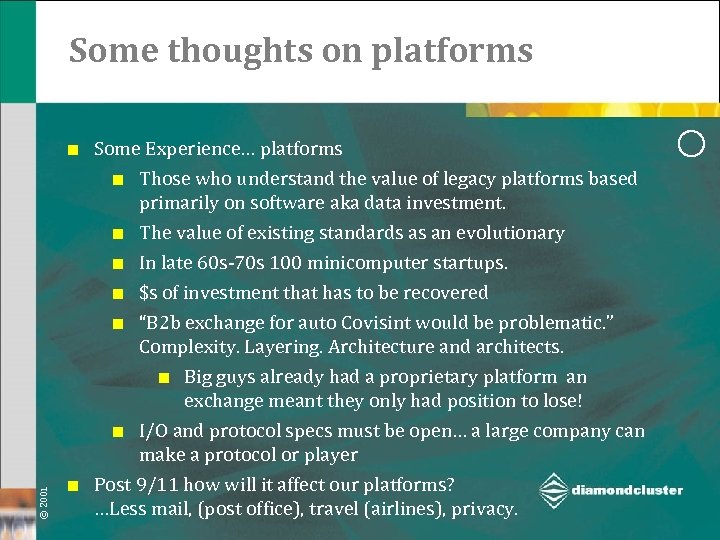 Some thoughts on platforms ¢ Some Experience… platforms ¢ ¢ In late 60 s-70