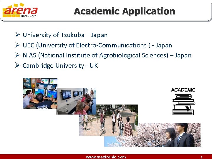 Academic Application Ø Ø University of Tsukuba – Japan UEC (University of Electro‐Communications )