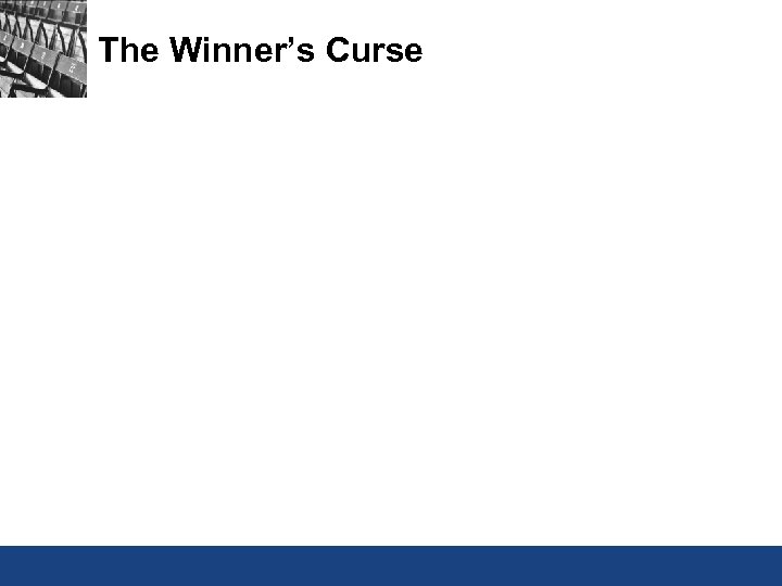 The Winner’s Curse 
