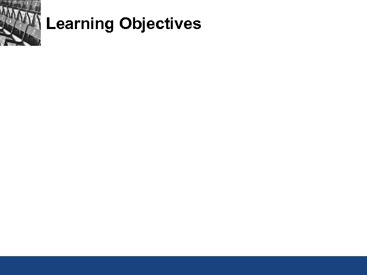 Learning Objectives 