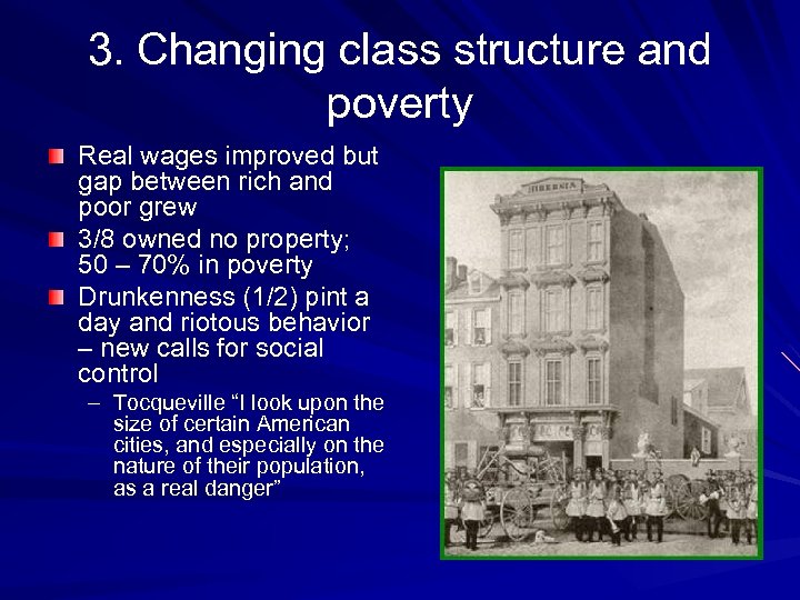 3. Changing class structure and poverty Real wages improved but gap between rich and