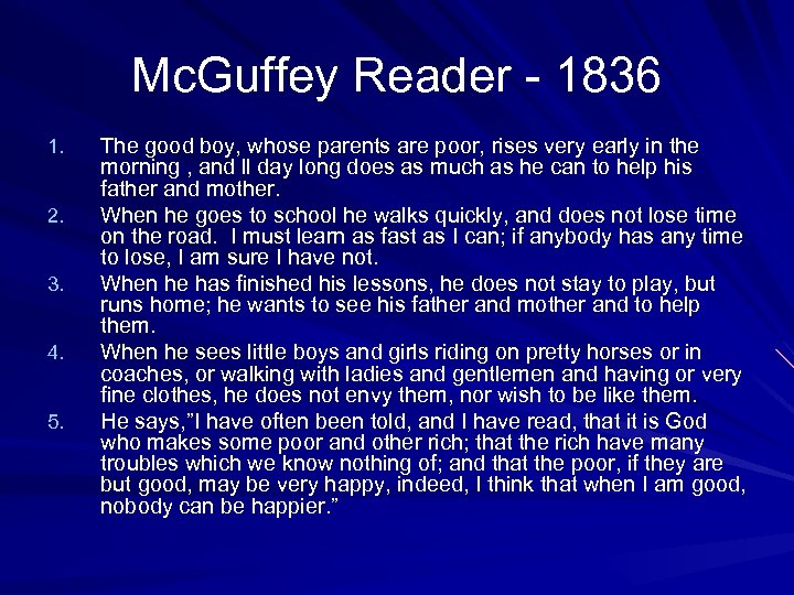 Mc. Guffey Reader - 1836 1. 2. 3. 4. 5. The good boy, whose
