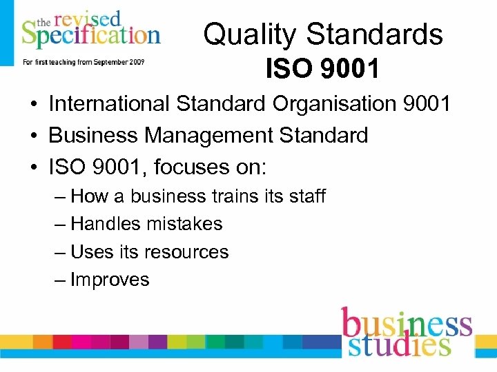 Quality Standards ISO 9001 • International Standard Organisation 9001 • Business Management Standard •