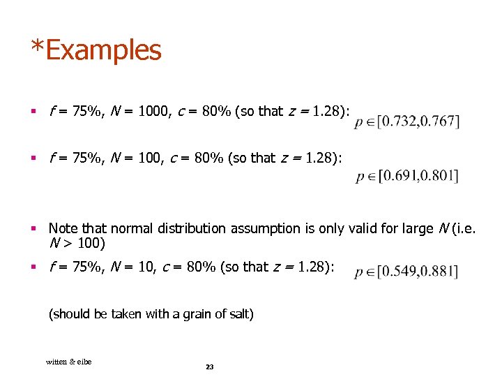 *Examples § f = 75%, N = 1000, c = 80% (so that z