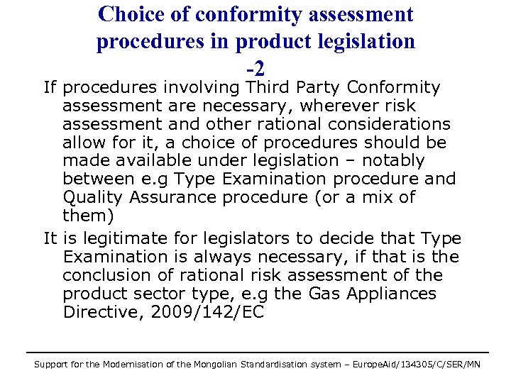Choice of conformity assessment procedures in product legislation -2 If procedures involving Third Party
