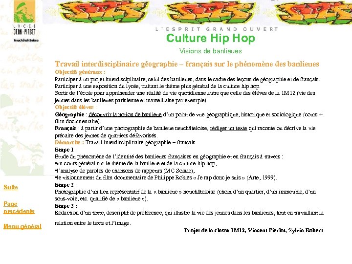 Culture Hip Hop Visions de banlieues Travail interdisciplinaire géographie – français sur le phénomène