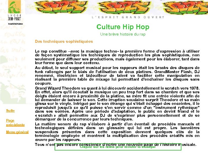Culture Hip Hop Une brève histoire du rap Des techniques sophistiquées Suite Page précédente
