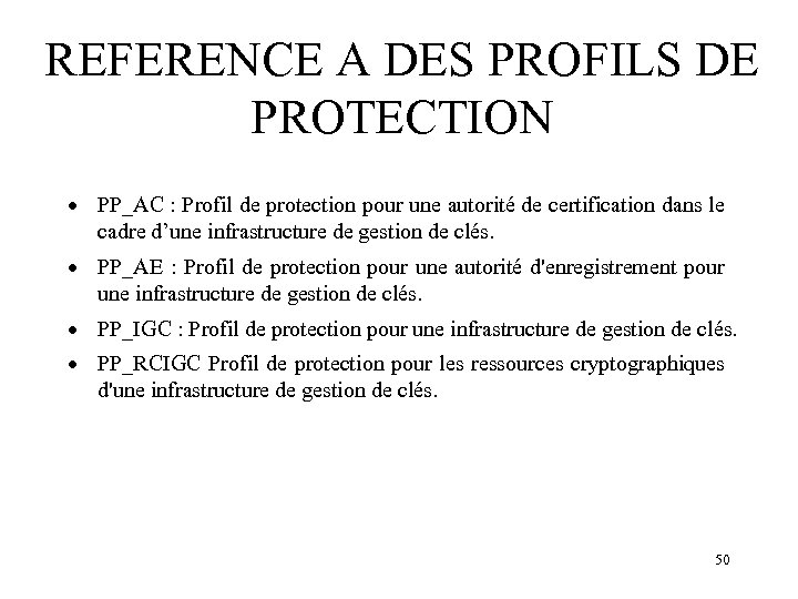REFERENCE A DES PROFILS DE PROTECTION · PP_AC : Profil de protection pour une