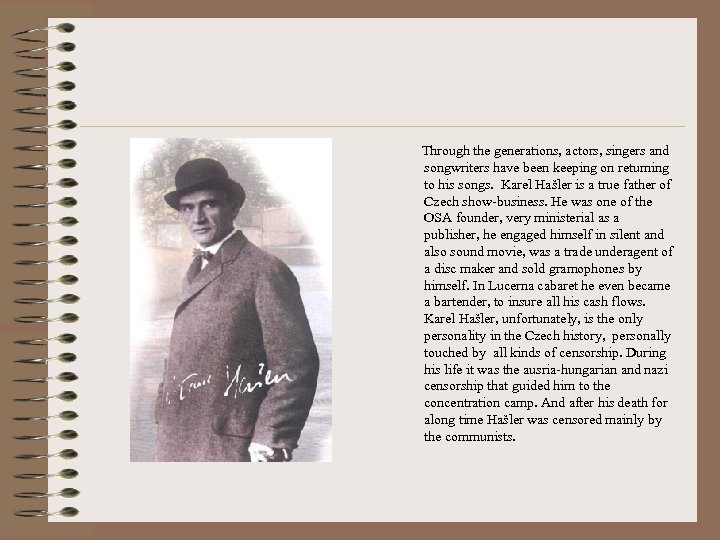  Through the generations, actors, singers and songwriters have been keeping on returning to