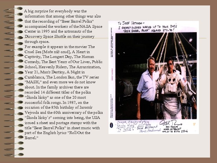  A big surprise for everybody was the information that among other things was