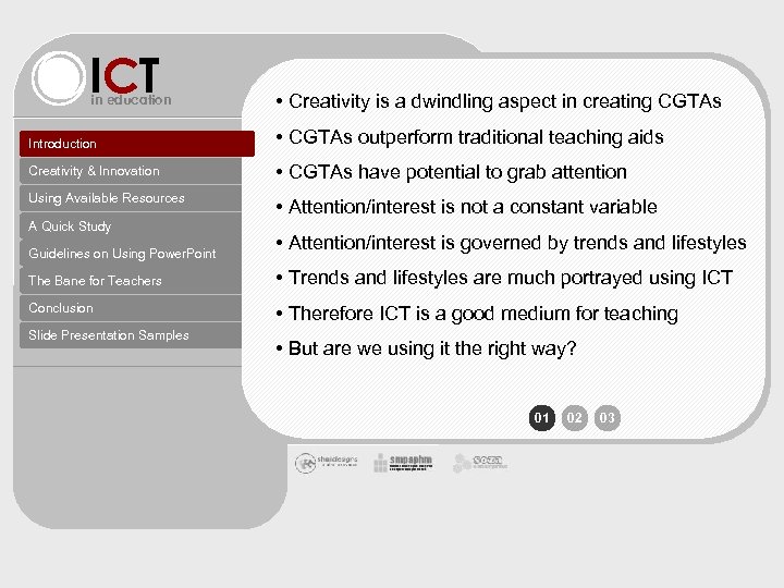 ICT in education • Creativity is a dwindling aspect in creating CGTAs Introduction •