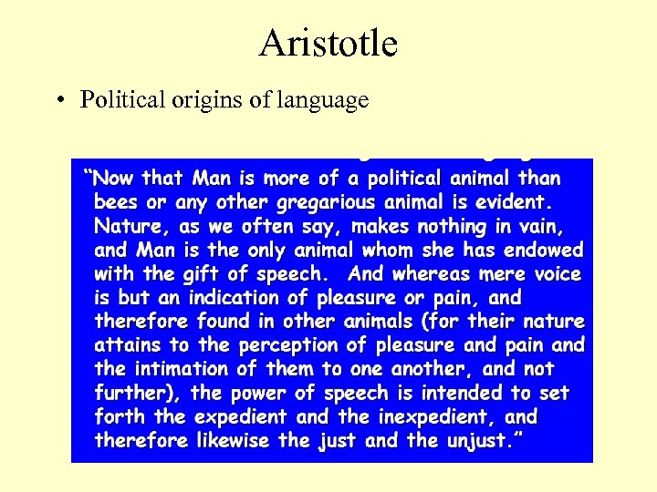 Aristotle • Political origins of language 