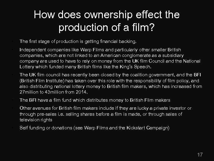 How does ownership effect the production of a film? • The first stage of