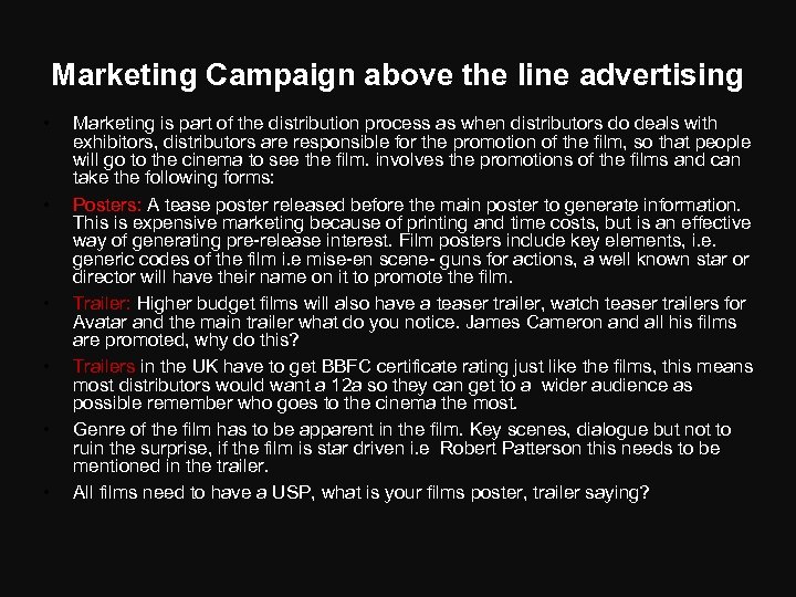 Marketing Campaign above the line advertising • • • Marketing is part of the