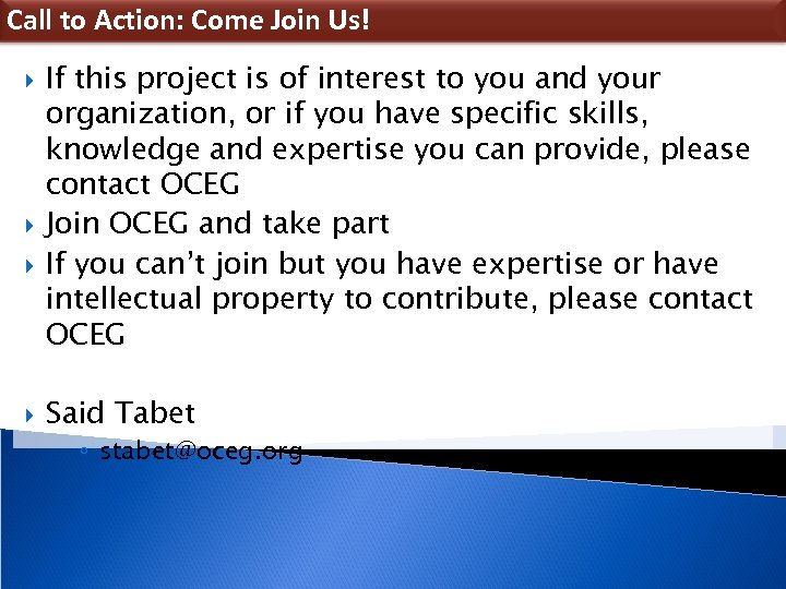 Call to Action: Come Join Us! If this project is of interest to you