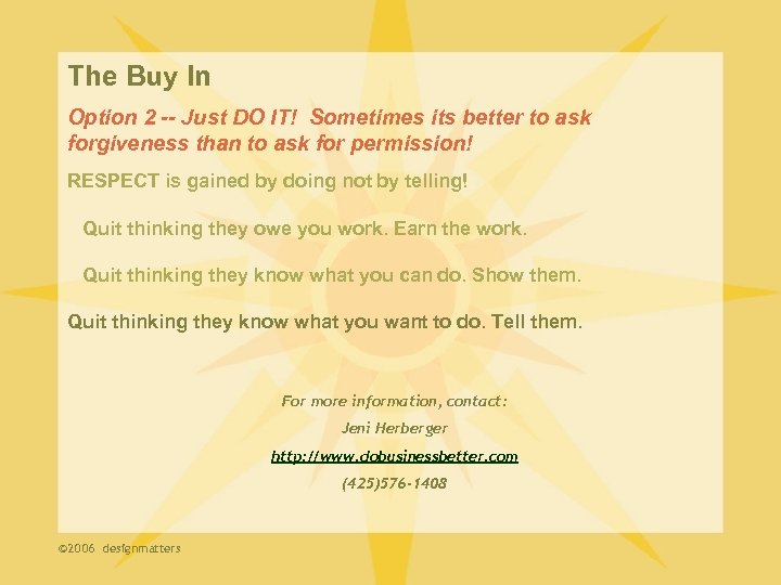 The Buy In Option 2 -- Just DO IT! Sometimes its better to ask