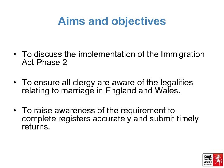 Aims and objectives • To discuss the implementation of the Immigration Act Phase 2