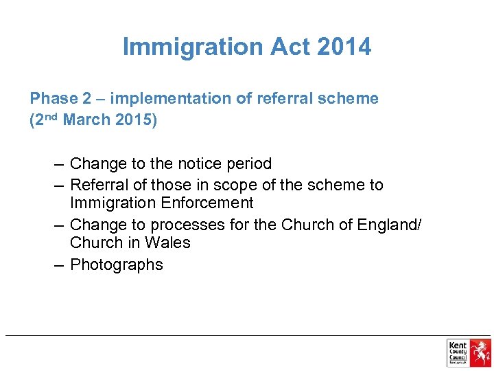 Immigration Act 2014 Phase 2 – implementation of referral scheme (2 nd March 2015)