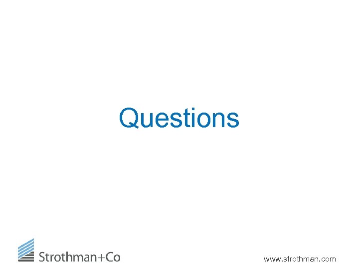Questions www. strothman. com 