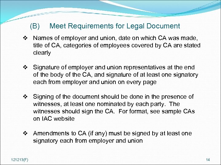 (B) Meet Requirements for Legal Document v Names of employer and union, date on
