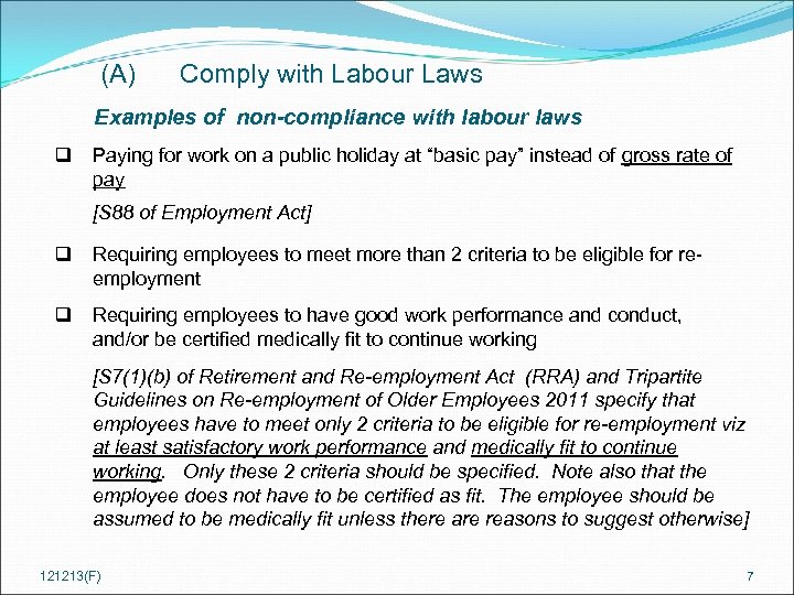 (A) Comply with Labour Laws Examples of non-compliance with labour laws q Paying for