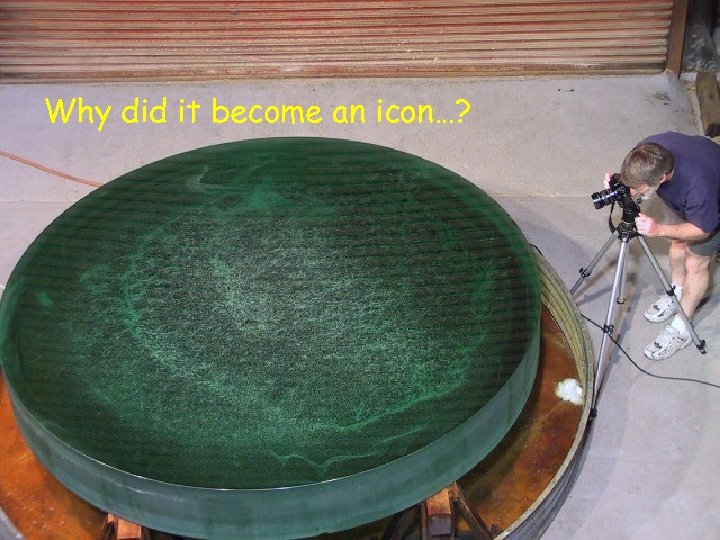 The 100 -inch Hooker telescope (1917) Why did it become an icon…? 