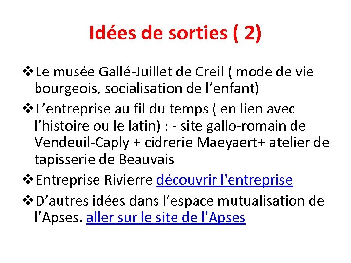 Idées de sorties ( 2) v. Le musée Gallé-Juillet de Creil ( mode de
