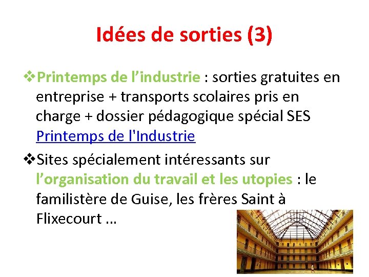 Idées de sorties (3) v. Printemps de l’industrie : sorties gratuites en entreprise +