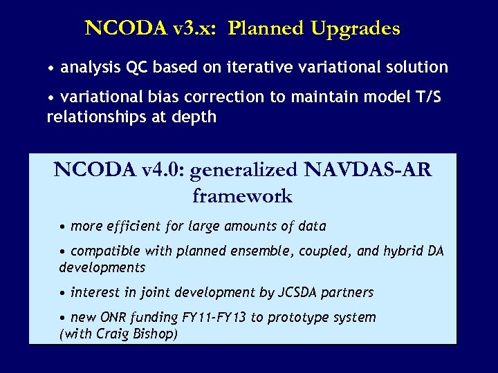 NCODA v 3. x: Planned Upgrades • analysis QC based on iterative variational solution
